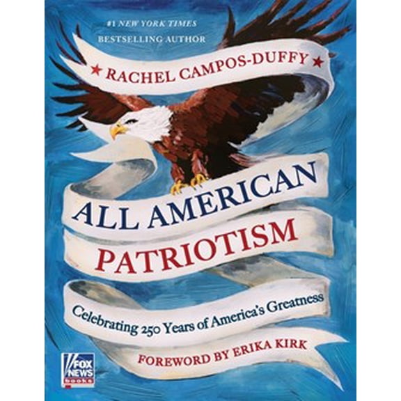 All American Patriotism: Celebrating 250 Years of America's Greatness (Hardcover)