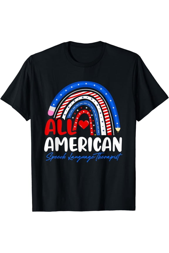 All American SLP Teacher Rainbow Patriotic Fourth July 4th T-Shirt