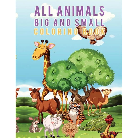 All Animals Big and Small Coloring Book, (Paperback)