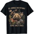 thumbnail image 1 of All Animals are Pettable Some Only Once Animal Design T-Shirt, 1 of 5