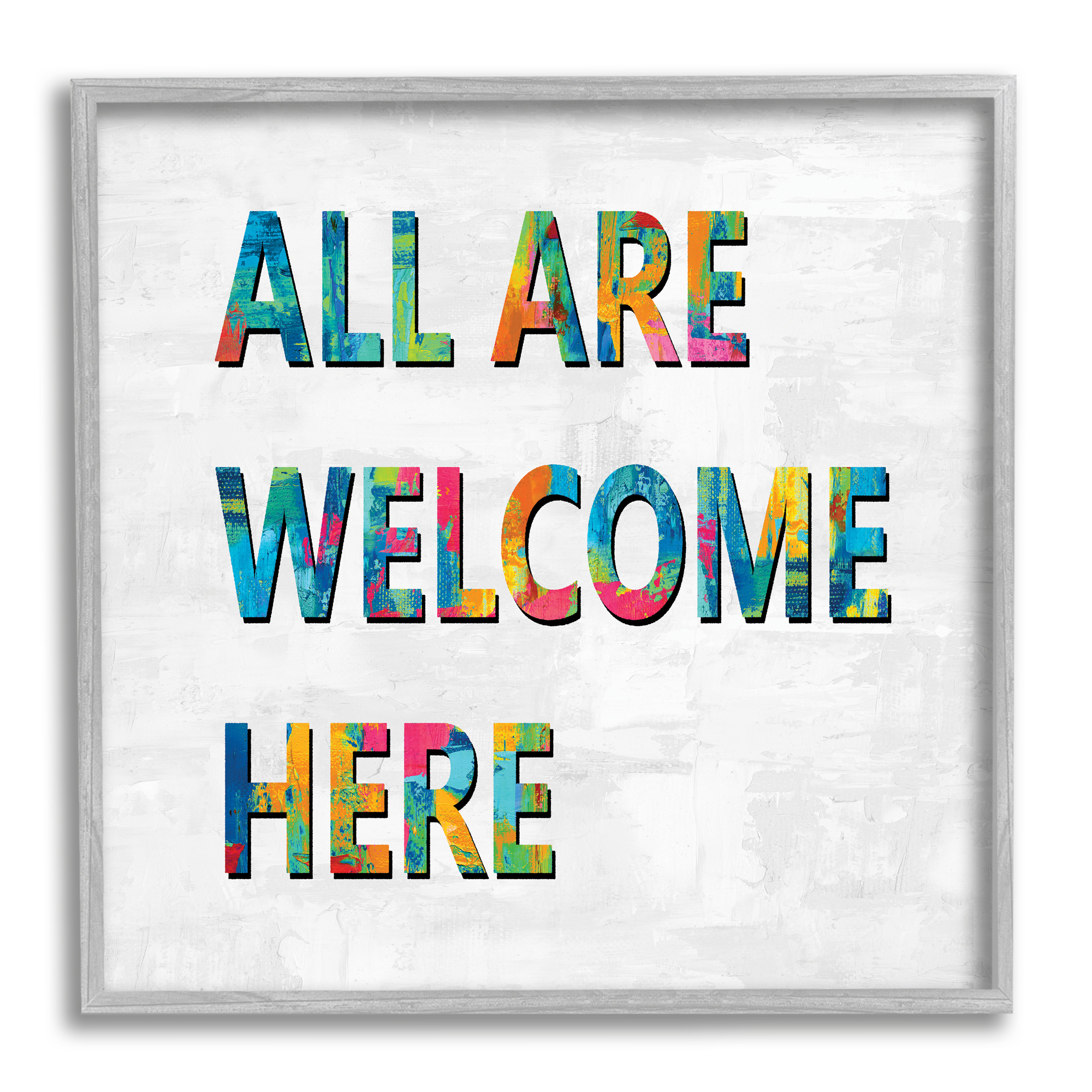 All Are Welcome Here Phrase Fun Bold Typography Typography Framed Art Print Wall Art, 17x17