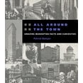 thumbnail image 1 of Pre-Owned All Around the Town: Amazing Manhattan Facts and Curiosities (Paperback) 0823219410 9780823219414, 1 of 1