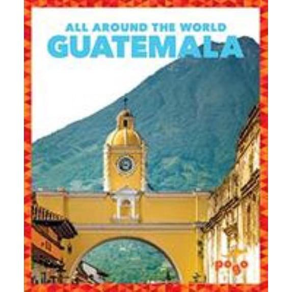 Pre-Owned Guatemala Pogo: All Around the World Library Binding Joanne Mattern
