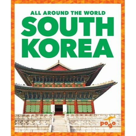 All Around the World: South Korea (Hardcover)