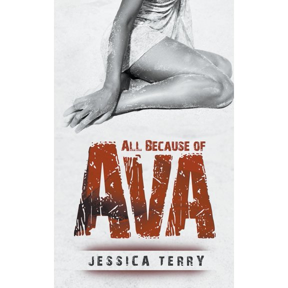All Because of Ava, (Paperback)