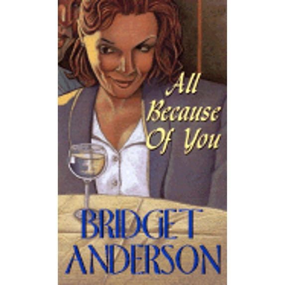 Pre-Owned All Because of You (Paperback 9781583143322) by Bridget Anderson