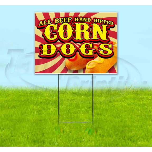 All Beef Hand Dipped Corn Dogs (18" x 24") Yard Sign, Includes Metal Step Stake