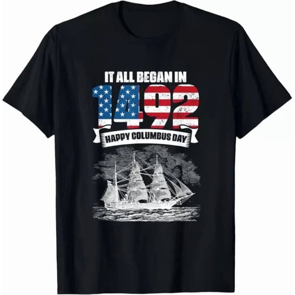 All Began In 1492 American Italian Christopher Columbus Day, Unisex T-Shirt