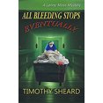 thumbnail image 1 of Pre-Owned All Bleeding Stops Eventually: A Lenny Moss Mystery (Paperback) 1734493801 9781734493801, 1 of 1