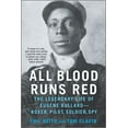 thumbnail image 1 of All Blood Runs Red: The Legendary Life of Eugene Bullard--Boxer, Pilot, Soldier, Spy, (Paperback), 1 of 1