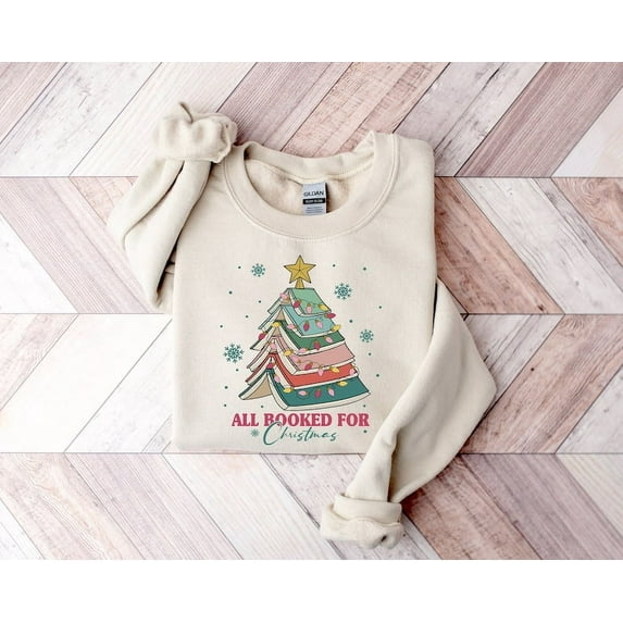 All Booked For Christmas Shirt Gift for Librarian,Bookworm Christmas Sweater,Christmas Book Tree Sweatshirt,Book Lovers Christmas Sweatshirt