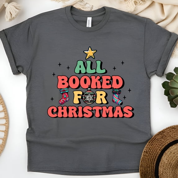 All Booked for Christmas T-Shirt | Funny Book Lover Holiday Graphic Tee, Dark Heather, Size 3XL