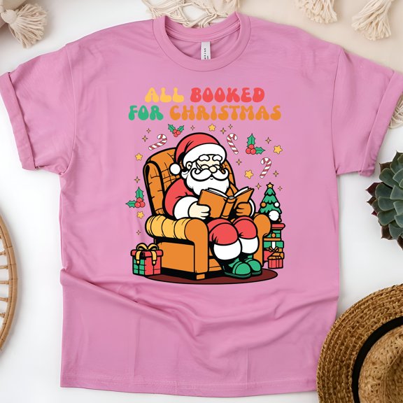 All Booked for Christmas T-Shirt | Santa Reading Tee | Funny Book Lover Gift, Azalea, Size M