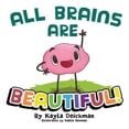 thumbnail image 1 of All Brains Are Beautiful, (Paperback), 1 of 1