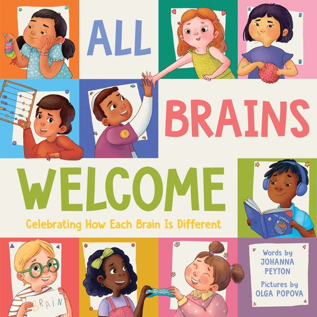 All Brains Welcome: Embracing Adhd, Autism, Dyslexia, and More, (Hardcover)