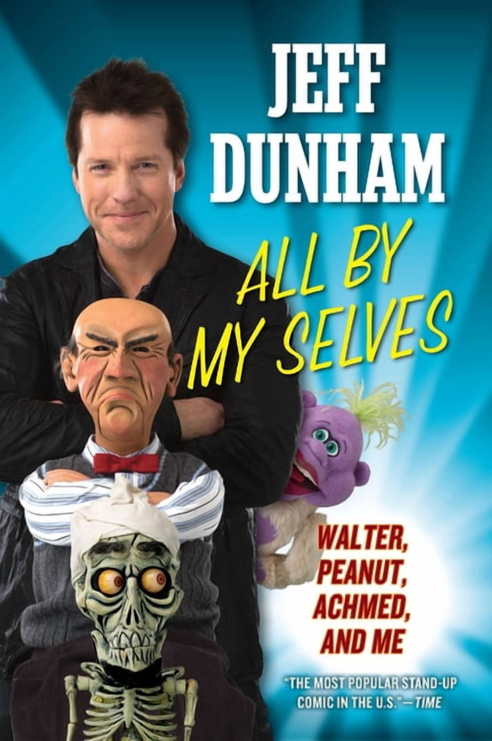 All By My Selves: Walter, Peanut, Achmed, and Me, (Paperback) - Walmart.com, image size:1724x2592