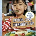 thumbnail image 1 of All By Myself: All By Myself: Spoon, Cup, Dinner's Up! (Paperback), 1 of 1