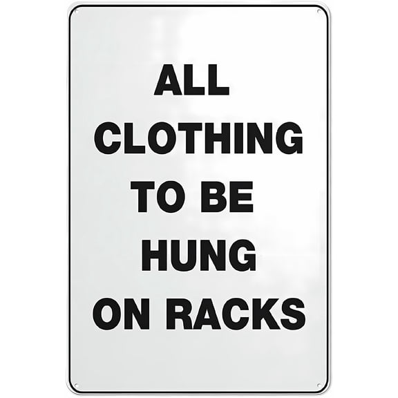 All Clothing to Be Hung On Racks Sign - 8"x12" Reflective Aluminum Metal Signage with Symbol, for Laundry, Retail, Indoor Outdoor Use
