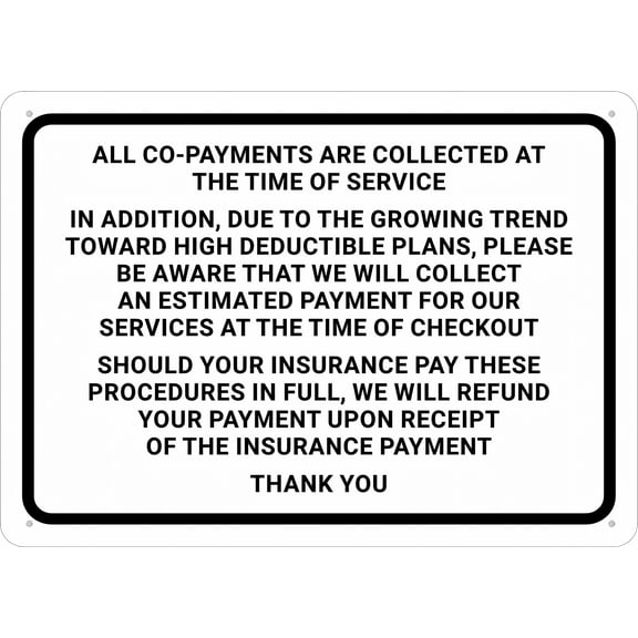 All Co Payments Collected At Service Sign - 12×8 Inches, Rust-Free Aluminum Metal Sign, Outdoor Home Business Yard Warning Decor