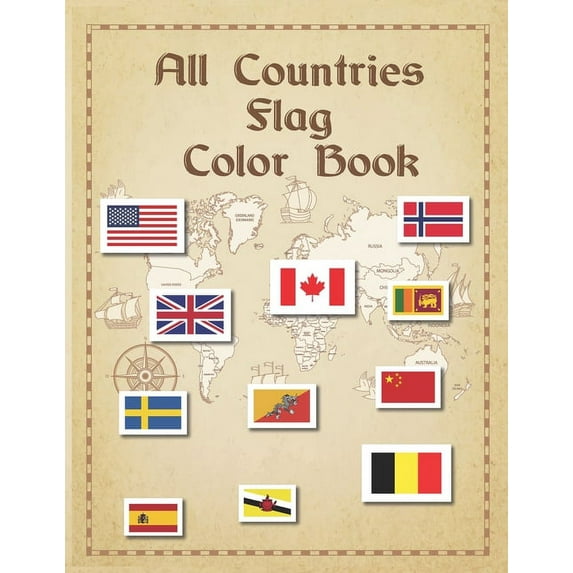 All Countries Flag Color Book: World's 190 country color book with their name, map & flag, (Paperback)