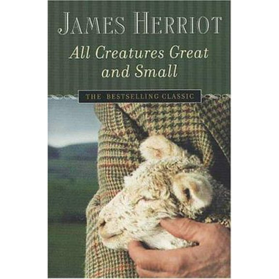 Pre-Owned All Creatures Great and Small (Paperback) 0312330855 9780312330859