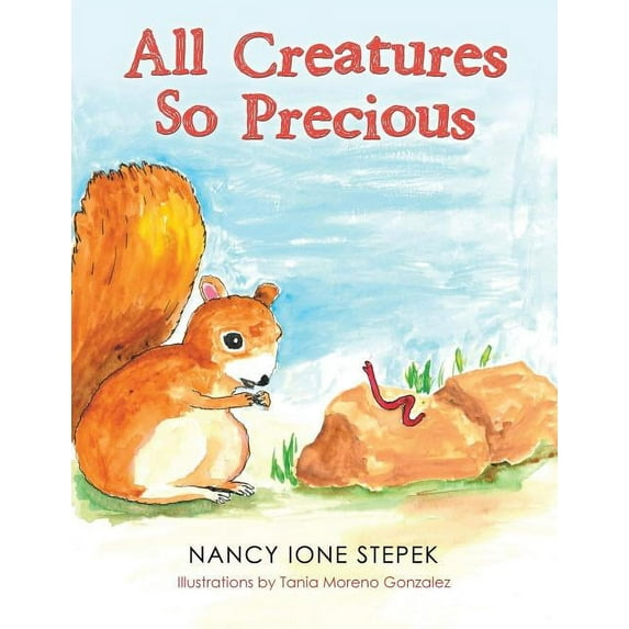 All Creatures so Precious, (Paperback)