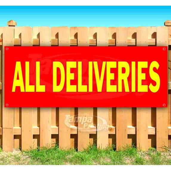 All Deliveries 13 oz Vinyl Banner With Metal Grommets