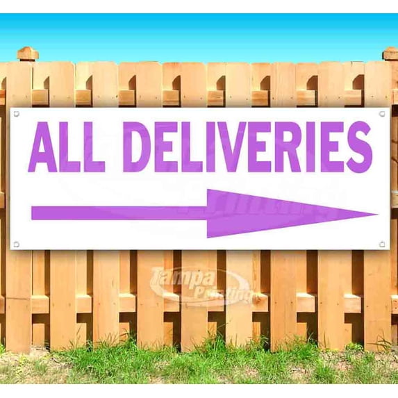All Deliveries 13 oz Vinyl Banner With Metal Grommets