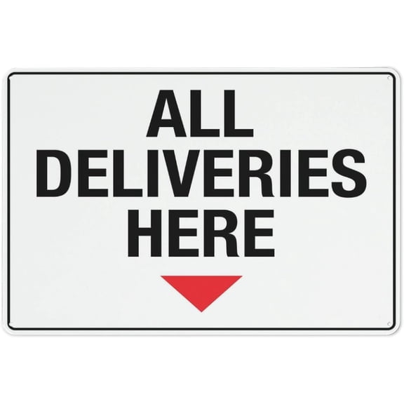 All Deliveries Here Sign Sign, 8"x12" Grade Reflective Sheeting Rust Free Aluminum, Weather Resistant, Waterproof, Easy To Mount