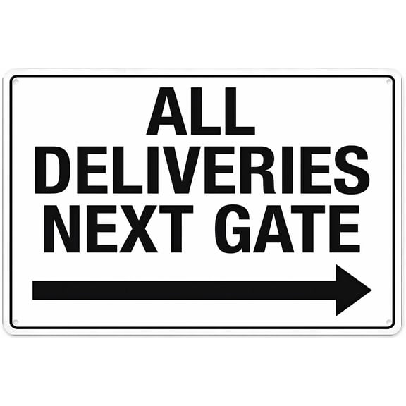 All Deliveries Next Gate Right Arrow Sign 12 x 8 Inches - Aluminum Tin Warning Sign, Indoor Outdoor Home, Garden, Delivery Entry