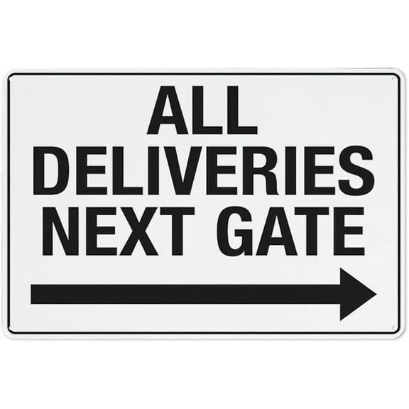 All Deliveries Next Gate Right Arrow Sign Signs Outdoor, Uv Printed Aluminum 12 X 8 In