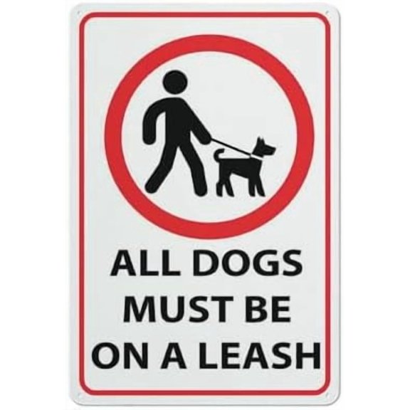 All Dogs Must Be On A Leash Sign For Business 8"X12" Rust Free Aluminum Uv Printed
