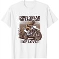 All Dogs Speak the Language of Love Halloween Costume Horror Movies T