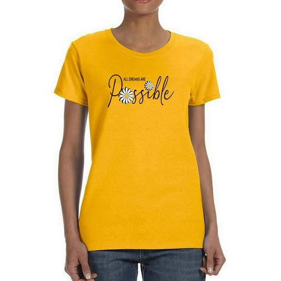 All Dreams Are Possible T-Shirt Women -Image by Shutterstock, Female 3X-Large