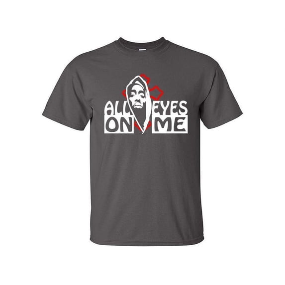 All Eyes On Me, Rap, Hip-Hop, R&B Inspired T-Shirts