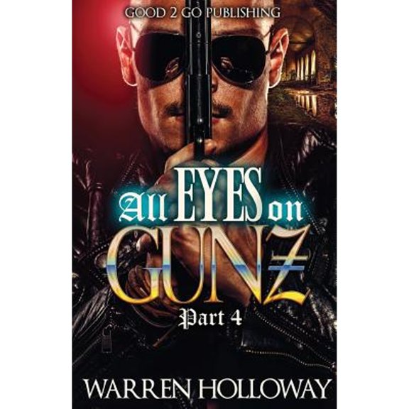 Pre-Owned All Eyes on Gunz 4 (Paperback) 9781947340305