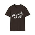 thumbnail image 1 of All Faith No Cap Motivational Spiritual Men Women Tshirt, 1 of 4