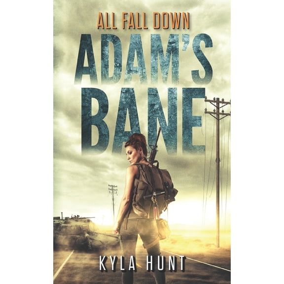 All Fall Down: A Post-Apocalyptic Survival Thriller (Paperback)