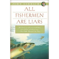 Pre-Owned All Fishermen Are Liars (Paperback) 1451618328 9781451618327