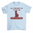 thumbnail image 1 of All Food Must Go To Lab For Testing Funny Labrador Dog T-Shirt Men Women, 1 of 2