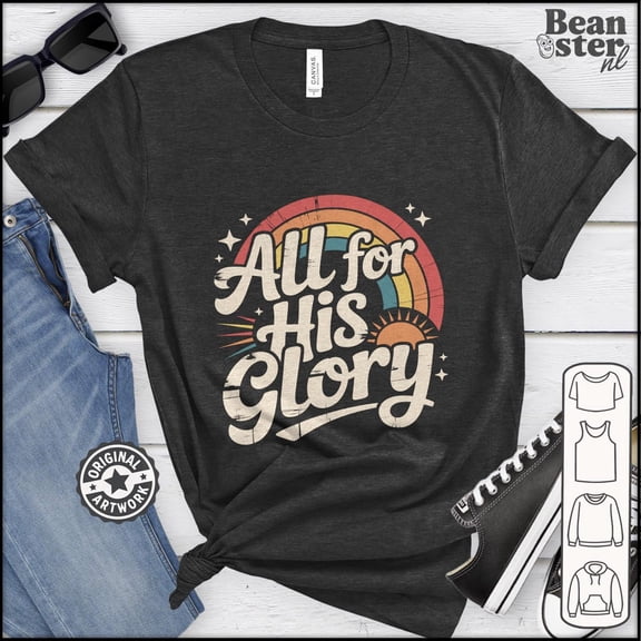 All For His Glory Shirt Christian Faith Tshirt Religious Gift Retro Rainbow Graphic Tee