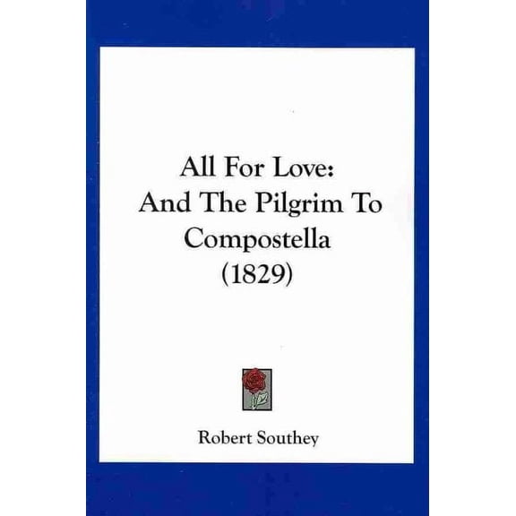 All For Love : And the Pilgrim to Compostella