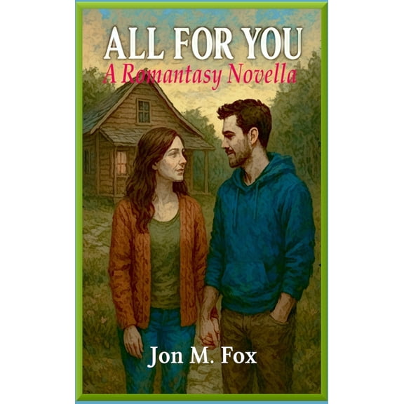 All For You: A Romantasy Novella, (Hardcover)