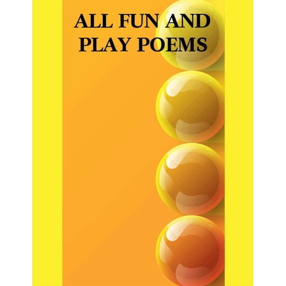All Fun and Play, (Paperback)