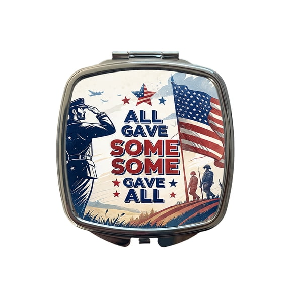 All Gave Some Some Gave All Patriotic Military Travel Makeup Handbag Purse Small Pocket Compact Mirror