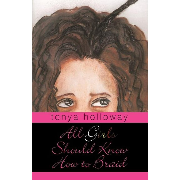 All Girls Should Know How to Braid