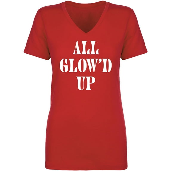 All Glow'd Up Womens V-Neck T-Shirt
