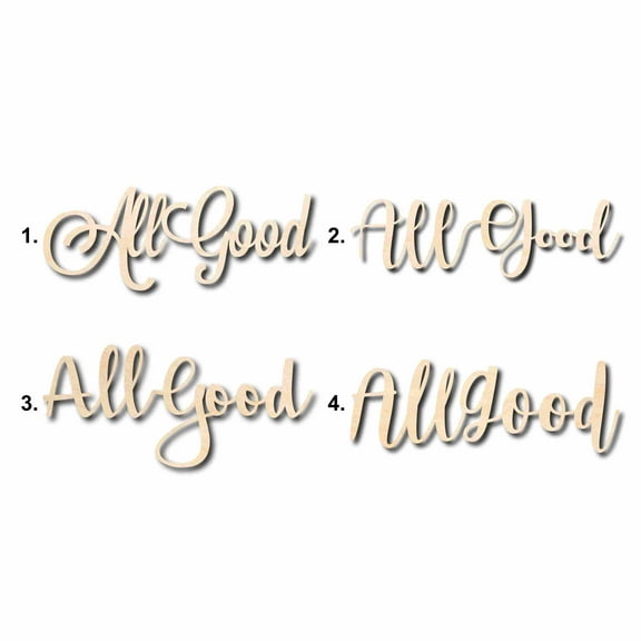 All Good Sign Unfinished Wood Cutout Home Decor DIY Option 1- 48" Wide / 1/4"