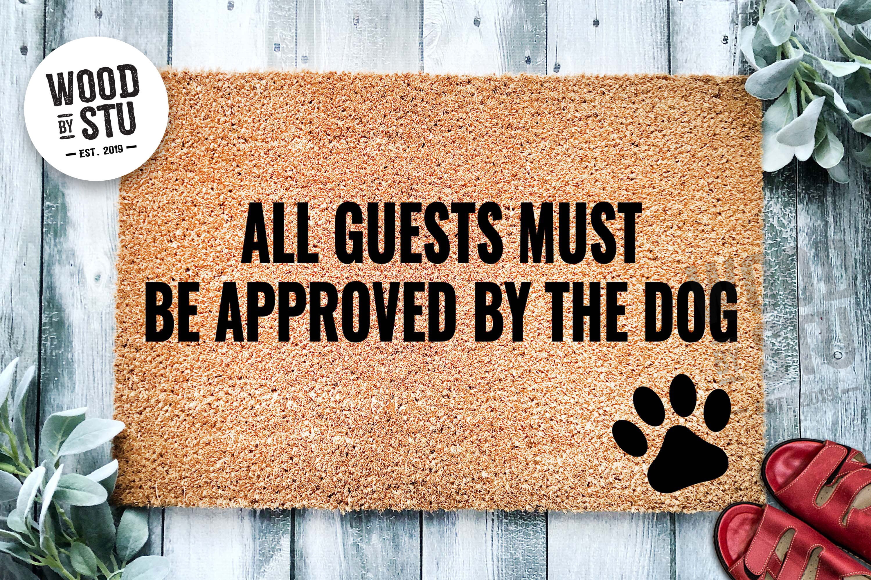 All Guests Must Be Approved by the Dog | Funny Doormat | Welcome Mat