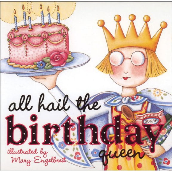 Pre-Owned All Hail the Birthday Queen (Hardcover) 0740729039 9780740729034